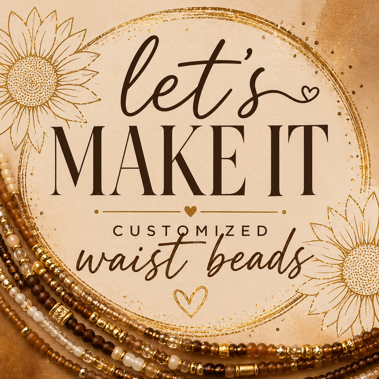 Let's Make It - Customized Waist Beads 🌻